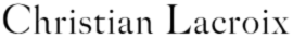 CHRISTIAN LACROIX